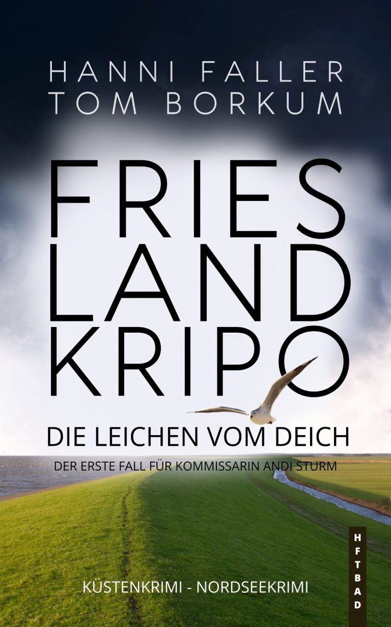 Cover von Frieslandkripo - Die Leichen vom Deich. Ein fesselnder Küstenkrimi von Hanni Faller